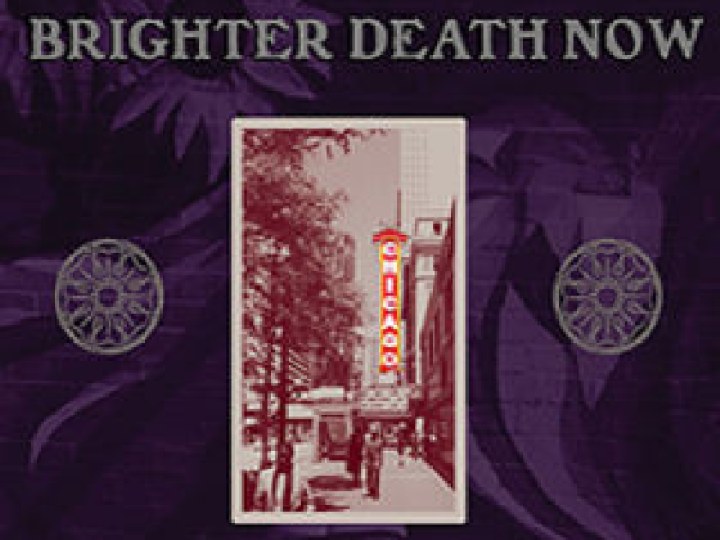 Brighter Death Now - Where Dreams Come True: Live in Chicago