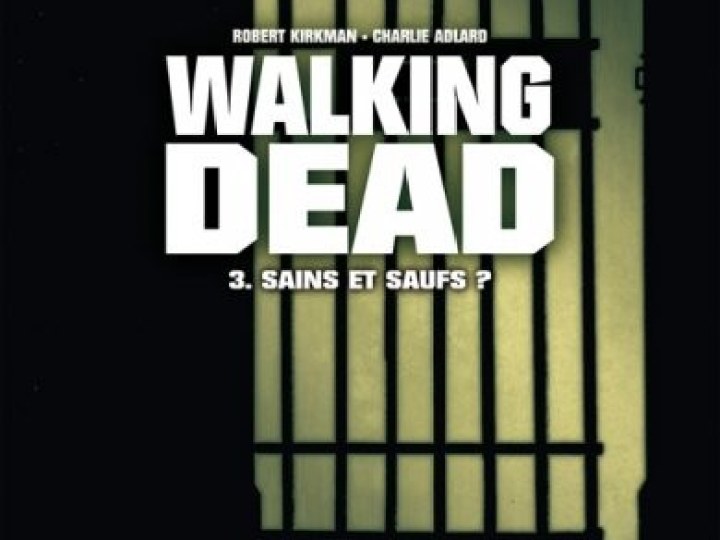Walking Dead - 2004-2005 - Sains et saufs ?
