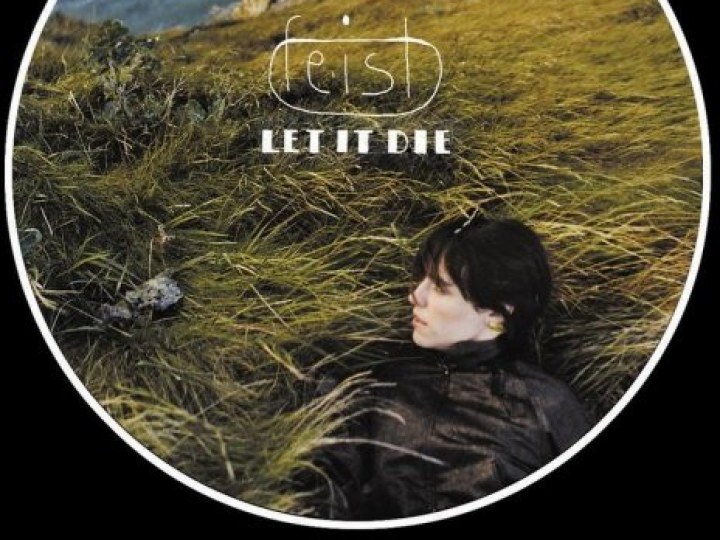 Feist - Let it Die