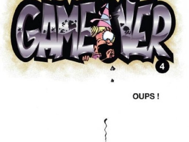 Game over - Tome 4 - Oups !