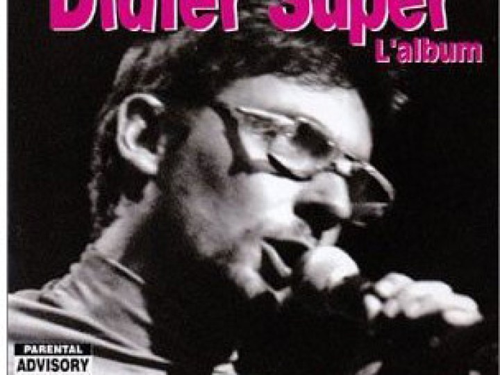 Didier Super - Vaut mieux en rire que s'en foutre
