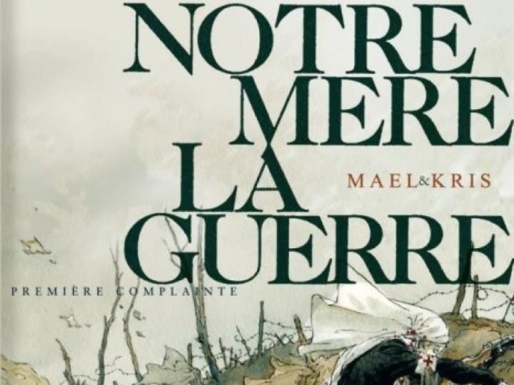 Notre mère la guerre - Tome 1