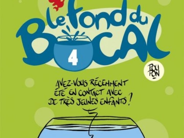 Fond du Bocal (Le) - Tome 4
