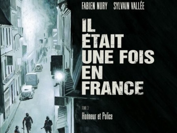 Il était une fois en France - Tome 3 - Honneur et Police