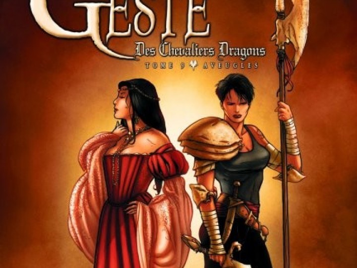 Geste des Chevaliers Dragons (La) - Tome 9 - Aveugles