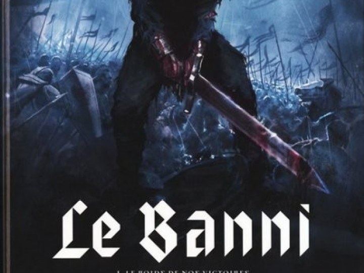 Banni (Le) - Tome 1 - Le poids de nos victoires