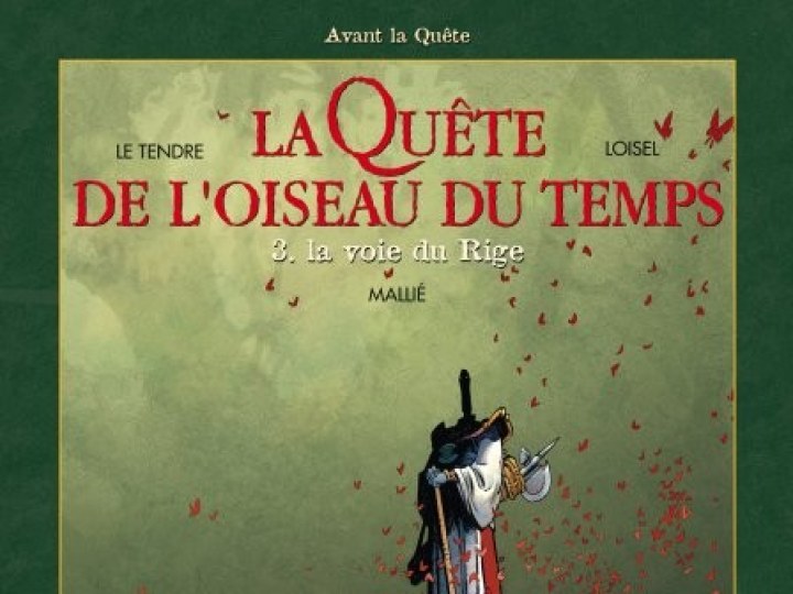 Quête de l'Oiseau du Temps : Cycle 2 (La) - Tome 3 - La voie du Rige