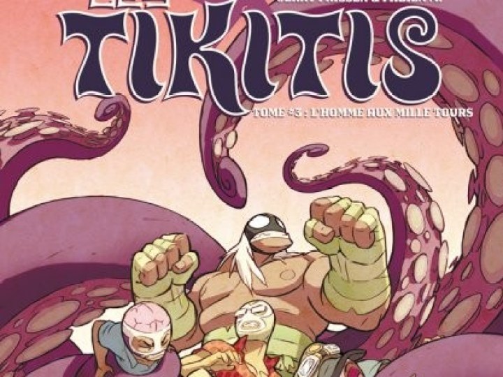 Tikitis (Les) - Tome 3 - L'homme aux mille tours