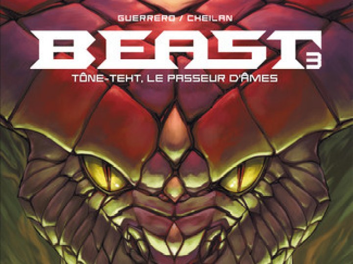 Beast - Tome 3 - Tône-Teht, le passeur d'âmes