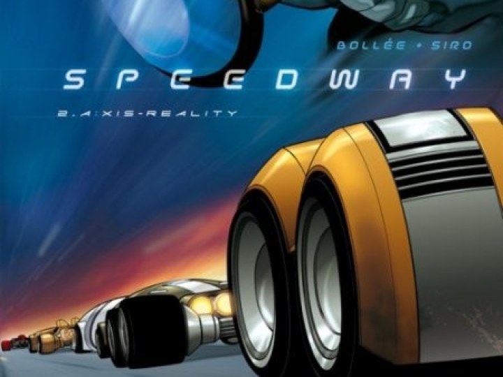 Speedway - Tome 2 - A:xis reality