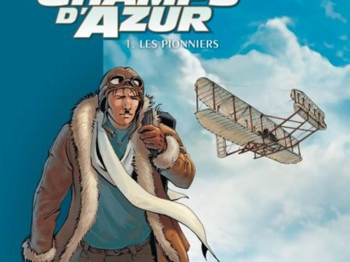Champs d'azur (Les) - Tome 1 - Les pionniers