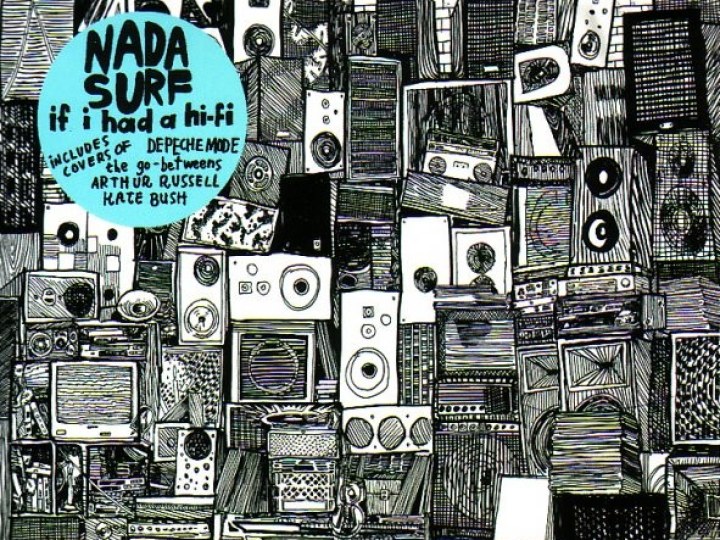 Nada Surf - If I had A hi-fi