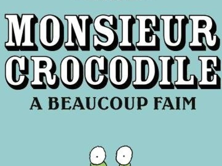 Monsieur Crocodile a beaucoup faim