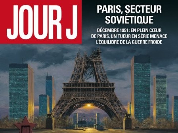 Jour J - Tome 2 - Paris, secteur soviétique