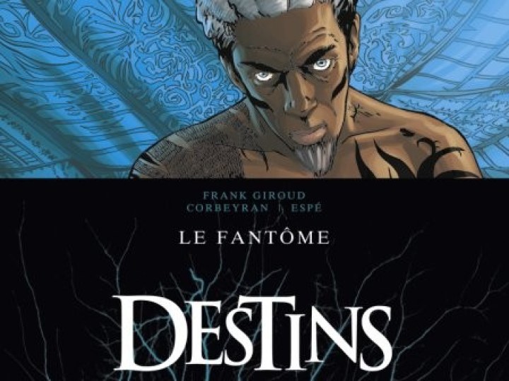 Destins - Tome 5 - Le fantôme
