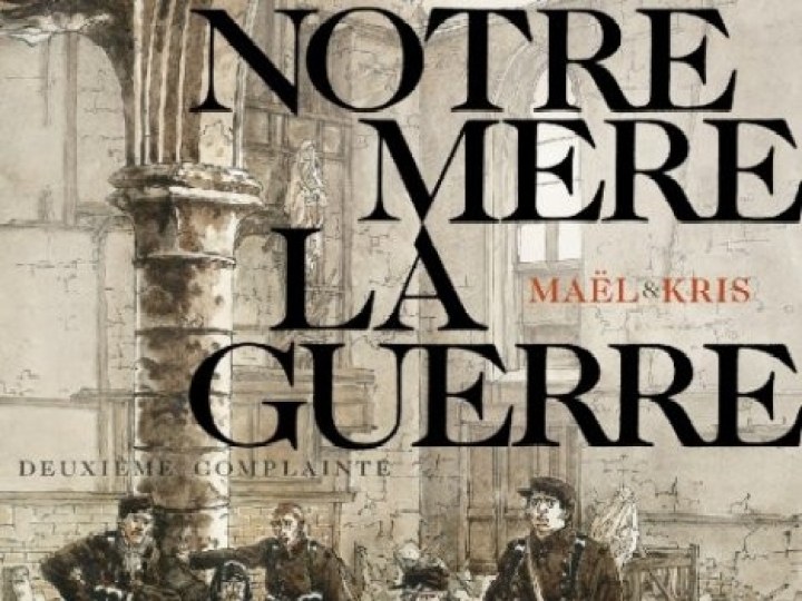Notre mère la guerre - Tome 2 - Deuxième complainte