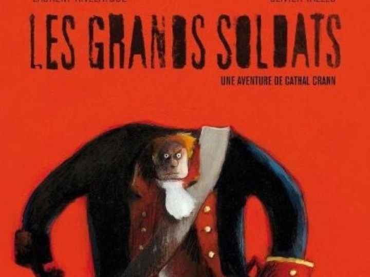 Grands soldats (Les) - Tome 1 - Une aventure de Cathal Cram