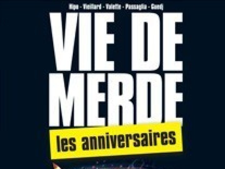 Vie de merde - Tome 3 - Les Anniversaires