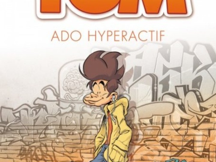 Tom - Tome 2 - Ado hyperactif