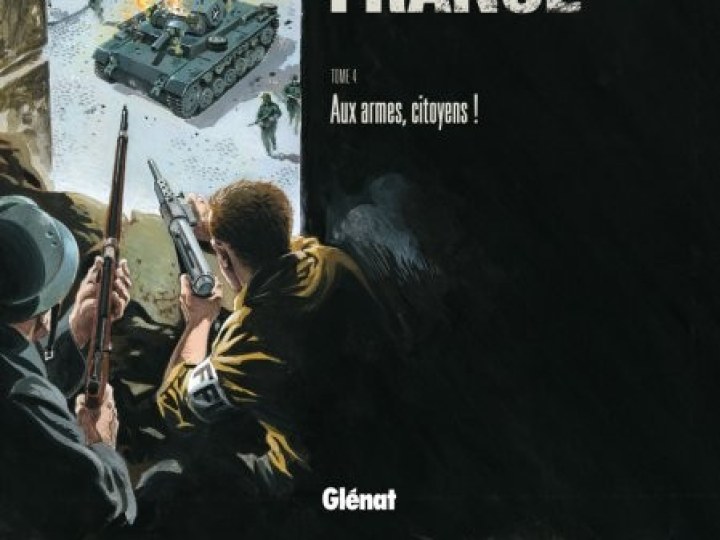 Il était une fois en France - Tome 4 - Aux armes, citoyens !