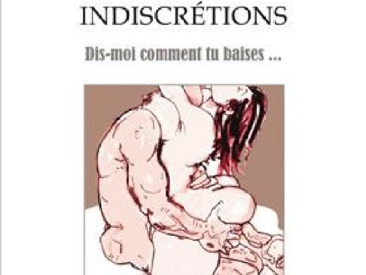 Indiscrétions (Dis-moi comment tu baises...)