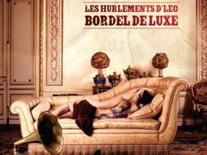 Les Hurlements d'Léo - Bordel de luxe