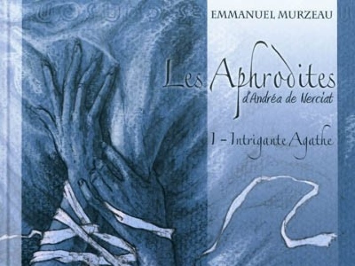 Les Aphrodites - tome 1 - Intrigante Agathe