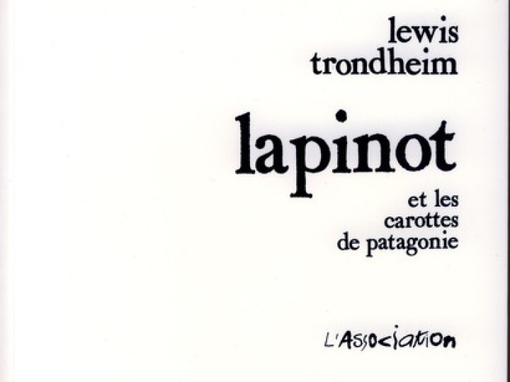 Lapinot et les carottes de Patagonie : attention BD culte