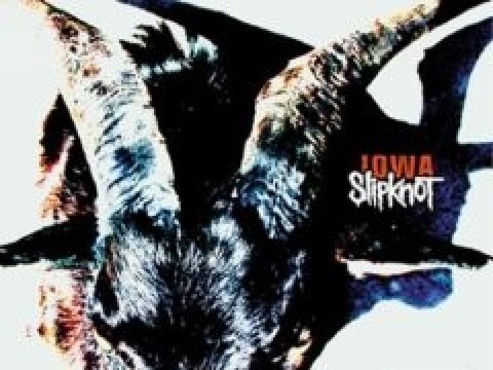 Slipknot - Iowa