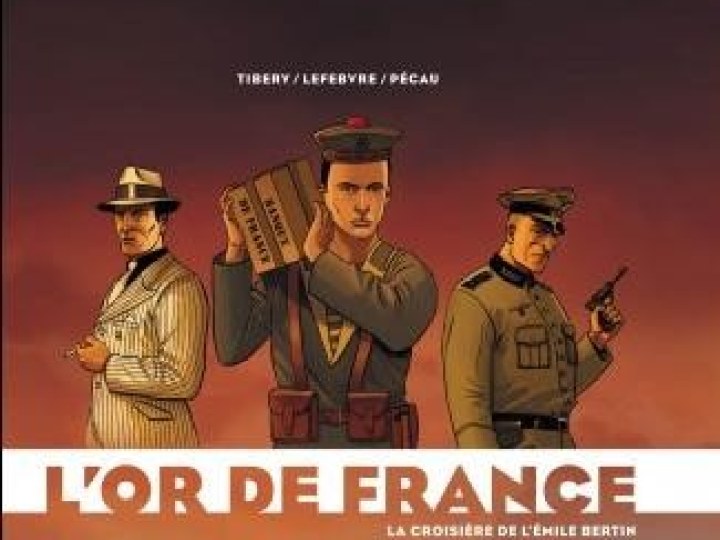 Or de France (L') - Tome 1 - La croisière de l'Émile Bertin