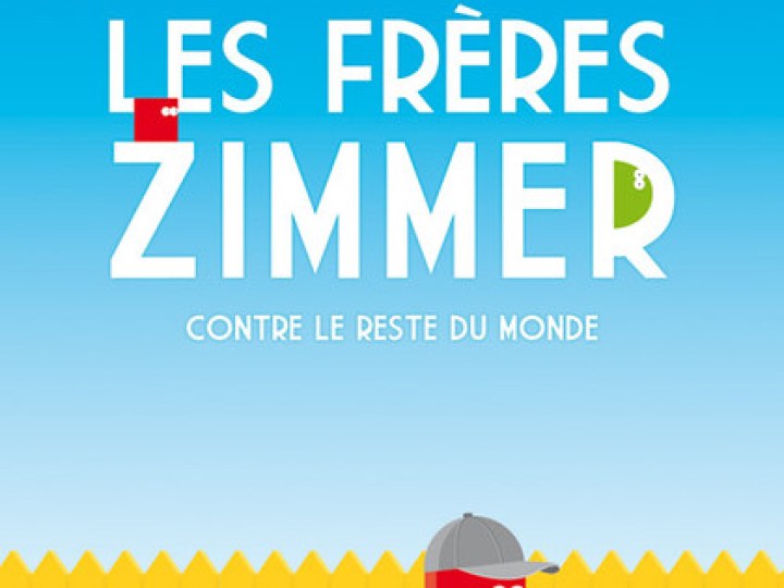 Les Frères Zimmer contre le reste du monde
