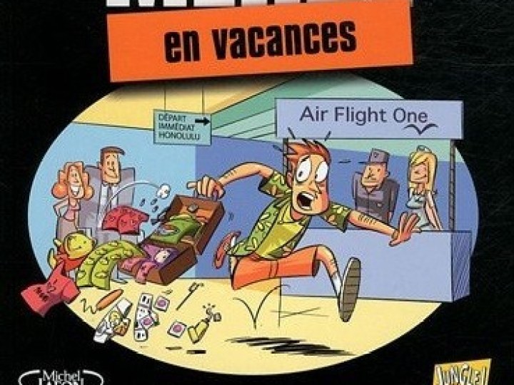 Vie de merde - Tome 4 - En vacances