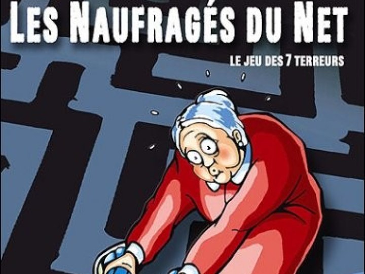Naufragés du Net (Les)