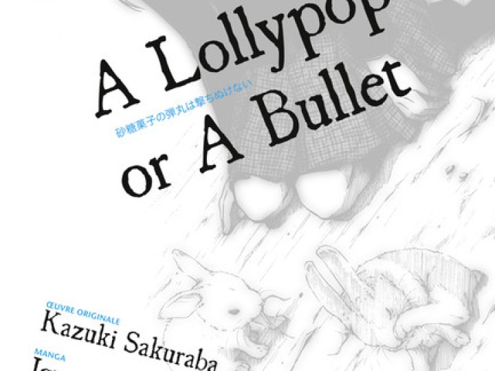 A Lollypop or A Bullet