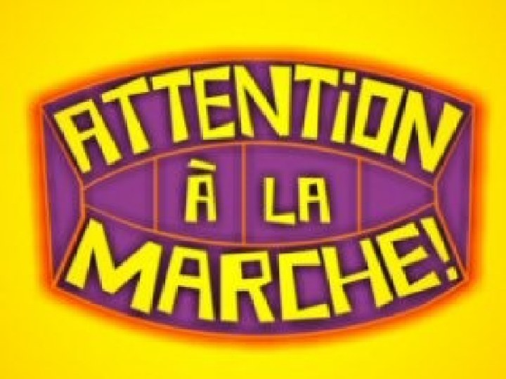 Attention à la marche !