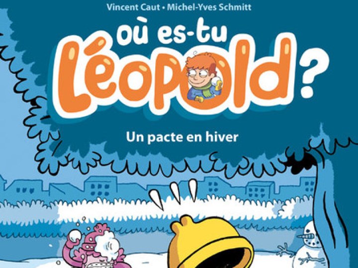 Où es-tu Léopold ? - Tome 2 - Un pacte en hiver