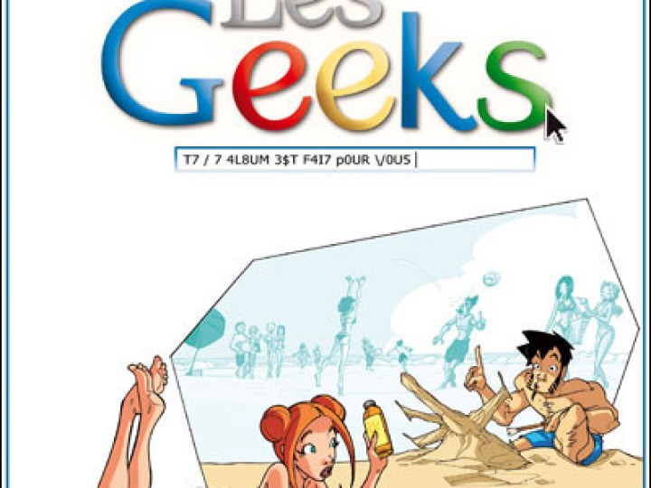 Les Geeks - Tome 7