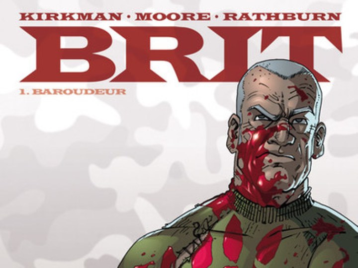 Brit - Tome 1 - Baroudeur : La puissance à l'état Brit