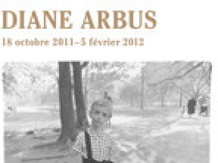 Diane Arbus, Expo photo au Jeu de Paume à partir du 18 octobre