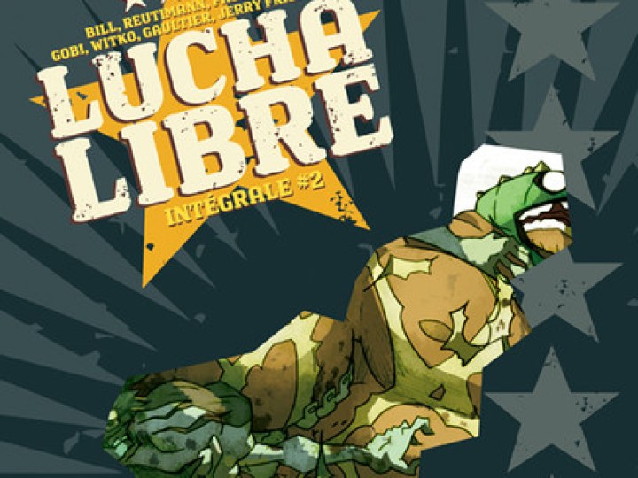Lucha Libre - Intégrale 2 - It's the final countdown ! 