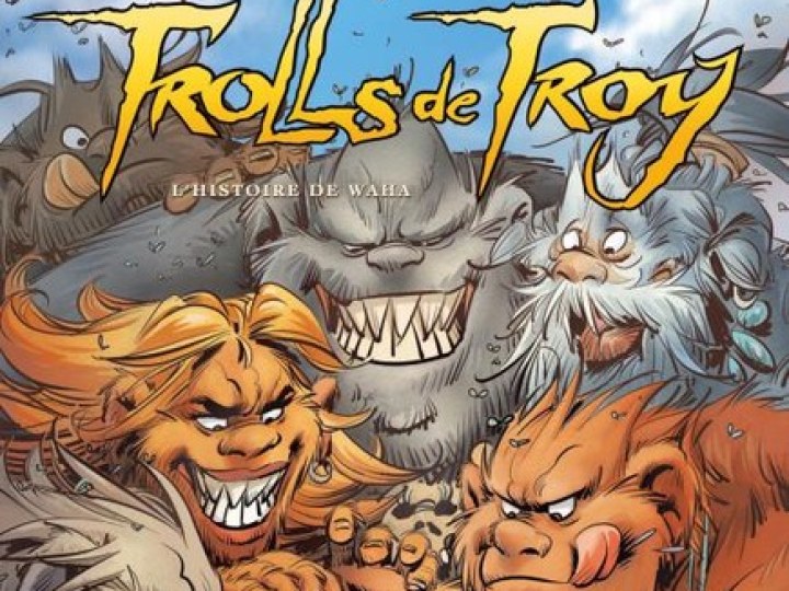 Trolls de Troy - Tome 14 - L'histoire de Waha