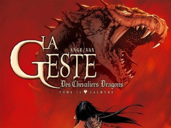 Geste des Chevaliers Dragons (La) - Tome 13 - Salmyre