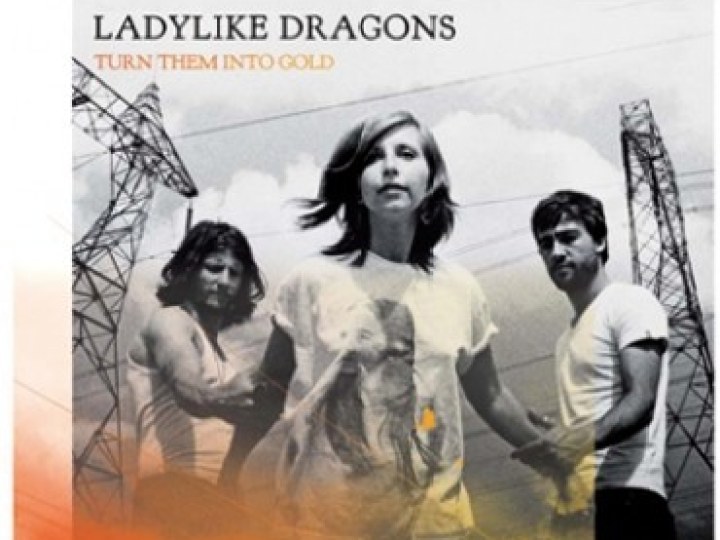 Ladylike Dragons - Turn them into gold