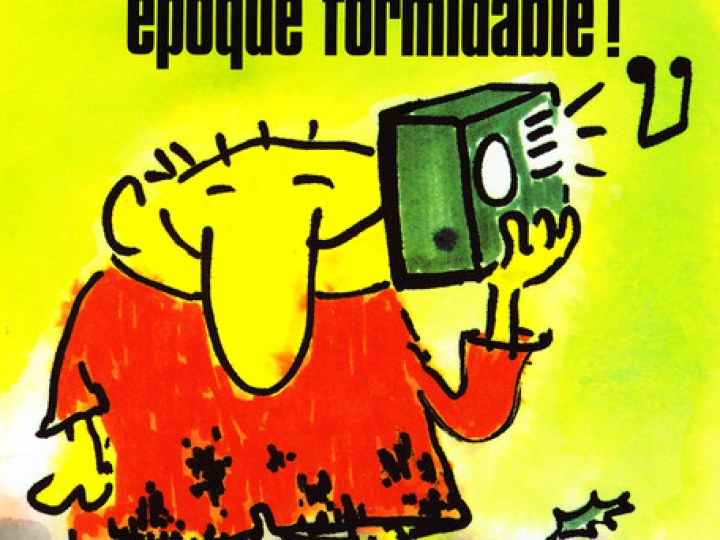 On vit une époque formidable