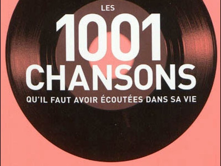 Les 1001 chansons qu'il faut avoir écouté dans sa vie - Critique