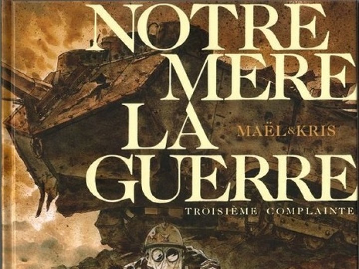 Notre mère la guerre - Tome 3 - Troisième complainte