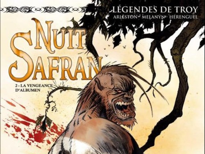 Légendes de Troy, Nuit Safran - Tome 2 - La Vengeance d'Albumen