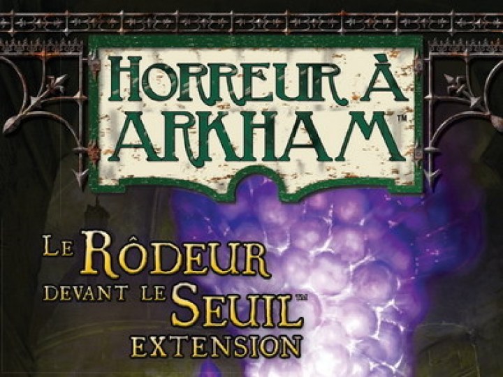 Horreur à Arkham : Le Rôdeur devant le Seuil : Extension