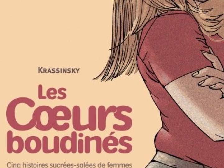 Cœurs boudinés (Les) - Tome 1 - Cinq histoires sucrées-salées de femmes (et d'hommes) à croquer