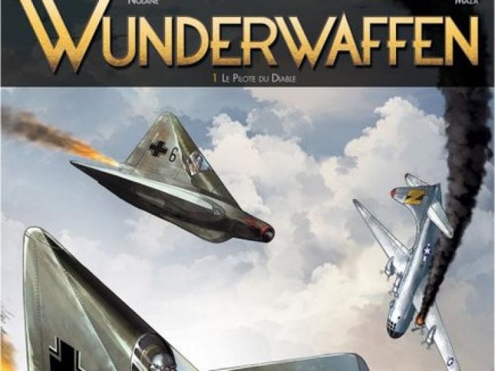 Wunderwaffen - Tome 1 - Le Pilote du Diable